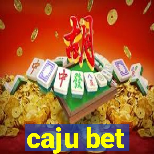 caju bet